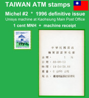 1996 Automatenmarken China Taiwan CKS Memorial Hall / Michel 2 / ATM Xx1 MNH + Receipt  / Unisys Kiosk Etiquetas - Distribuidores