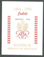 Monaco BLOC FEUILLET N° 80  JUBILE PRINCE RAINIER   1949 1999 NON DENTELE SUPERBE - Varietà