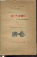 L'Histoire De Béziers Racontée Par Ses Pierres - Dardé J., Sournies J. - 1912 - Languedoc-Roussillon