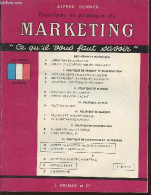 Principes Et Pratique Du Marketing (Collection "Ce Qu'il Vous Faut Savoir", Encyclopédie Pratique Pour La Vie Des Affair - Buchhaltung/Verwaltung