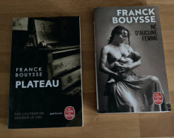 2 Livres De Franck Bouysse = Plateau / Né D'aucune Femme (Livre De Poche - 2019/20) - Bücherpakete