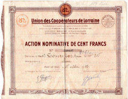 Action Nominative De 100 Francs - Union Coopérative De Lorraine - Bar Le Duc 15 Oct 1937 - Andere & Zonder Classificatie