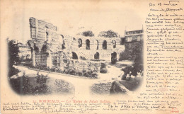 FRANCE - 33 - BORDEAUX - Les Ruines Du Palais Gallien  - Carte Postale Ancienne - Bordeaux