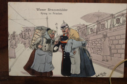 AK 1909 CPA Wiener Strassenbilder Krieg Im Frieden Litho Illustrateur Osterreich Autriche - Autres & Non Classés