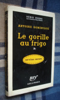 SERIE NOIRE 382 : Le Gorille Au Frigo //Antoine Dominique - EO Juillet 1957 - [2] - Série Noire