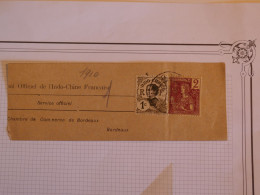 AZ22 INDOCHINE  BELLE   BANDE JOURNAL MAI  1910 SERVICE OFFICIEL  TONKIN . BORDEAUX + AFFRANCH. PLAISANT+++ - Storia Postale