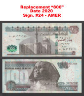 Egypt - 2020 - Rare - Replacement 800 - 100 Pounds - P-76 - Sign #24 - AMER - UNC - Egypte