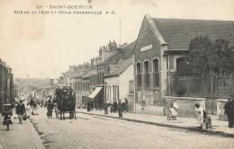 St Quentin * Rue De La Fère Et école Maternelle - Saint Quentin