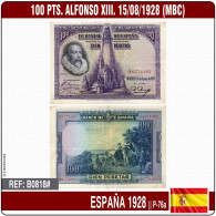 B0818# España 1928. 100 Pts. Alfonso XIII - Tipo A (MBC) P-76a - 100 Pesetas