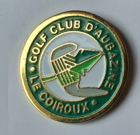 QQ367 Pin's Golf Club D'Aubazine Le Coiroux Corrèze Achat Immédiat - Golf