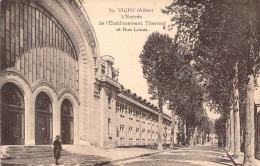 FRANCE - 03 - VICHY - L'entrée De L'Etablissement Thermal Et Rue Lucas - Carte Postale Ancienne - Vichy