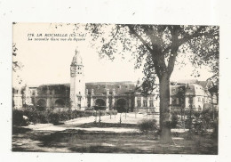 Cp, Chemin De Fer ,LA NOUVELLE GARE Vue Du Square, 17 , LA ROCHELLE,  Vierge , Ed. Nozais - Stazioni Senza Treni