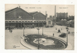 Cp, Chemin De Fer ,LA GARE, 45, ORLEANS, Place ALBERT Ier ,  Vierge ,ed. Le Deley ,  Vierge - Stazioni Senza Treni