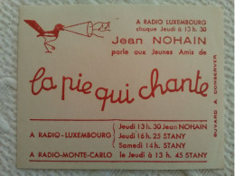 Buvard Publicitaire Ancien LA PIE QUI CHANTE ILLUSTRATEUR Radio Luxembourg Monte Carlo Jean NOHAIN - Kinder