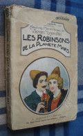 LES ROBINSONS DE LA PLANETE MARS /H. Gayat - Laumonier (1908) - SF Ancienne - Libri Ante 1950