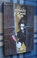 NEO Fantastique Science-Fiction Aventure N°40 : L'HOMME NOIR /R.E. HOWARD - 1988 - Neo