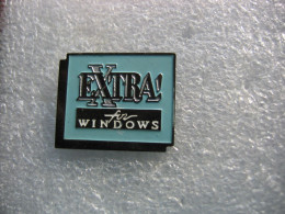 Pin's Informatique, X Comme EXtra Pour Windows - Computers