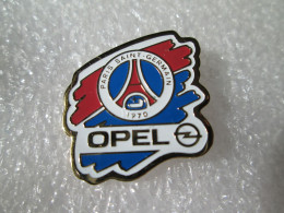 PIN'S    FOOTBALL  OPEL   PARIS  SAINT  GERMAIN - Opel