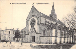 FRANCE - 33 - BOURG EN GIRONDE - Eglise St Géronce - Edit R Cadilhon - Carte Postale Ancienne - Autres & Non Classés