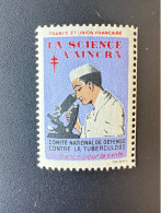 France 1953 Antituberculeux Tuberculose Tuberculosis Tuberkulose La Science Vaincra Dix Francs Pour La Santé - Antitubercolosi