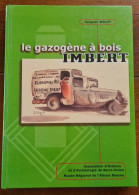 SARRE-UNION Le Gazogene à Bois Georges Imbert Alsace Bossue Jacques Wolff - Alsace