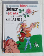 ASTERIX La Rosa E Il Gladio -n. 4 # R. Goscinny E A. Uderzo- 48 Pag.#  26,5x20,5.# 1967/2005 - Umoristici