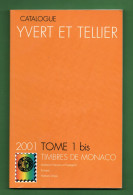 Catalogo Francobolli Yvert Et Tellier - 2001 - Tome 1 Bis, Timbres De Monaco . - France