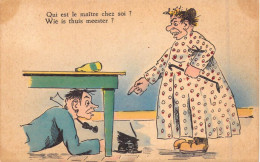 FANTAISIE - Qui Est Le Maître Chez Soi ? - Femme - Homme - Carte Postale Ancienne - Altri & Non Classificati