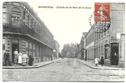 AUDRUICQ - Entrée De La Rue De La Gare - Audruicq