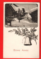 KAU-41 Bonne Année Village De Montagne Du Valais Sous La Neige  Cloche Et Branche  De Houx. Circulé 1919 - Neujahr