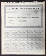 La Ruche Des Pyrenees Action De 100 Francs 15 10 1918 Cod.doc.327 - Industrie