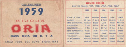 Calendrier Année 1959- PUB Bijoux Oria - Petit Format : 1941-60