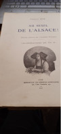 Au Seuil De L'ALSACE ! THEOBALDE KECK Imprimerie Des Missions Africaines 1930 - Alsace