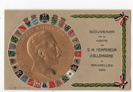 478 - Souvenir De La Visite De S.M. L'Empereur D'Allemagne à BRUXELLES 1910   *relief* - Feesten En Evenementen