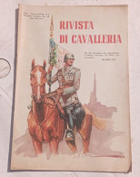 RIVISTA DI CAVALLERIA  -1941 N. 6 Novembre/ Dicembre - Buone Condizioni - Italienisch