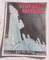 Gioventù Fascista  -1931 N. 8  Del 10 Maggio - Buone Condizioni - Italiano