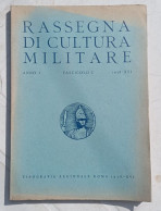 1938, N.1 , Anno I - RASSEGNA DI CULTURA MILITARE - Buone Condizioni - Italienisch