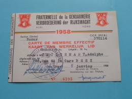 FRATERNELLE De La GENDARMERIE - VERBROEDERING Der RIJKSWACHT ( Zie / Voir Scans ) 1958 ( Carte De Membre ) ! - Membership Cards