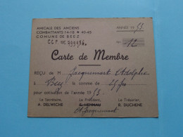 Am. Des Anciens COMBATTANTS 14-18 * 45-45 Com. De BEEZ ( Zie / Voir Scans ) 1953 ( Carte De Membre ) ! - Lidmaatschapskaarten
