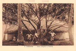 Océanie - Polynésie Française - Case Indigène à TANTIRA - Braun & Cie N'4 - French Polynesia