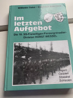 1940-1945 WAFFEN-SS) Im Letzten Aufgebot. Deie 18. SS-Freiwilligen-Panzergrenadier-Division Horst Wessel. - 5. Zeit Der Weltkriege