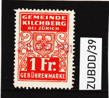 ZUBDD/39 SCHWEIZ 1931 SCHWEIZ GEMEINDE KILCHBERG 1 Fr. Gebührenmarke Used / Gestempelt SIEHE ABBILDUNG - Fiscale Zegels