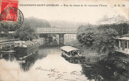 Villeneuve St Georges * Pont Du Chemin De Fer Traversant L'yerres * Bateau Lavoir * Péniche - Villeneuve Saint Georges