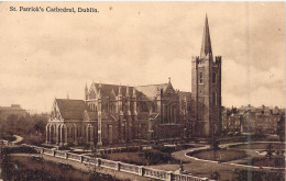 IRLANDE - Dublin - St. Patrick's Cathedral - Carte Postale Ancienne - Altri & Non Classificati