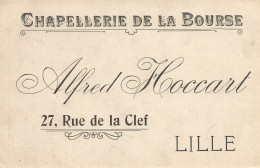 Lille * Chapellerie Des La Bourse Alfred HOCCART 27 Rue De La Clef * CPA Publicitaire - Lille