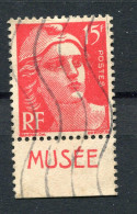 !!! 15F MARIANNE DE GANDON AVEC BANDE PUB MUSEE (PUB LA POSTE) OBLITEREE - Used Stamps