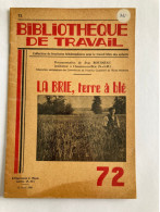 BT 72 1949 Brie Terre A Blé BERNAY EN BRIE EGREVILLE COURPALAY - Ile-de-France