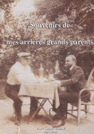 Souvenirs De Mes Arrières Grands Parents, De Leurs Femmes Et Leurs Proches - Renaud Jean-François - 2022 - Gesigneerde Boeken