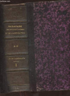 Dictionnaire Des Arts Et Manufacture Et De L'agriculture- Description Des Procédés De L'industrie Française Et étrangère - Encyclopedieën