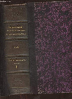 Dictionnaire Des Arts Et Manufacture Et De L'agriculture- Description Des Procédés De L'industrie Française Et étrangère - Encyclopaedia